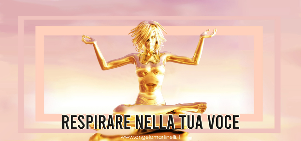 respirare nella tua voce